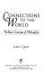Connections to the world : the basic concepts of philosophy / Arthur C. Danto.