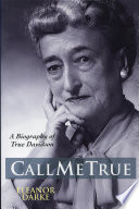 Call me True : a biography of True Davidson /