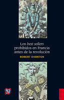 Los best sellers prohibidos en Francia antes de la revolucion /