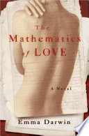 The mathematics of love / Emma Darwin.