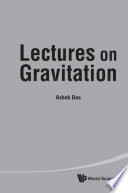 Lectures on gravitation /