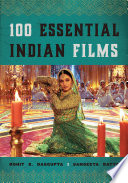 100 essential Indian films /