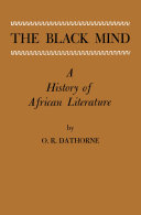 The Black mind : a history of African literature /
