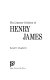 The literary criticism of Henry James /