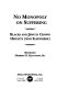 No monopoly on suffering : Blacks and Jews in Crown Heights and elsewhere /