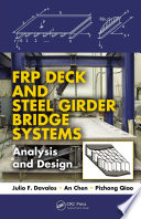 FRP deck and steel girder bridge systems analysis and design /