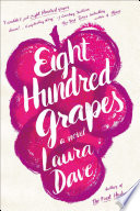 Eight hundred grapes : a novel /