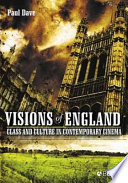 Visions of England : class and culture in contemporary cinema /