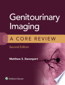 Genitourinary imaging a core review /