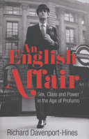 An English affair : sex, class and power in the age of Profumo / Richard Davenport-Hines.