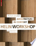 Architecture in context Helin workshop / Peter Davey ; with an essay by Riitta Nikula.