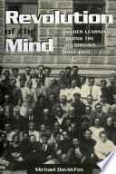 Revolution of the mind : higher learning among the Bolsheviks, 1918-1929 /
