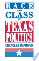 Race and class in Texas politics /