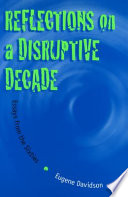 Reflections on a disruptive decade : essays from the sixties /