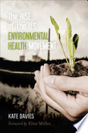 Rise of the U.S. environmental health movement