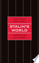 Stalin's world : dictating the Soviet order /