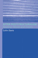 After poststructuralism : reading, stories and theory / Colin Davis.