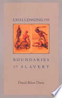 Challenging the boundaries of slavery /