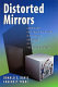 Distorted mirrors : Americans and their relations with Russia and China in the twentieth century / Donald E. Davis, Eugene P. Trani.