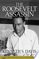 The Roosevelt assassin /