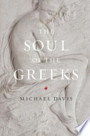 The soul of the Greeks : an inquiry /