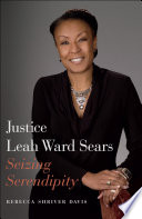 Justice Leah Ward Sears : seizing serendipity /