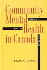 Community mental health in Canada : theory, policy and practice / Simon Davis.
