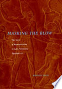 Masking the blow : the scene of representation in late prehistoric Egyptian art /