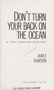 Don't turn your back on the ocean : a Jeri Howard mystery / Janet Dawson.