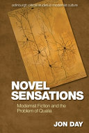 Novel sensations : modernist fiction and the problem of qualia / Jon Day.