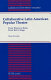 Collaborative Latin American popular theatre : from theory to form, from text to stage /