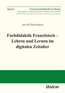 Fachdidaktik Franzosisch - Lehren und Lernen im digitalen Zeitalter /