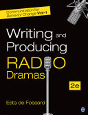 Writing and producing radio dramas / Esta de Fossard.