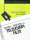 Writing and producing for television and film /