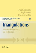 Triangulations : structures for algorithms and applications /