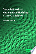 Computational and mathematical modeling in the social sciences /