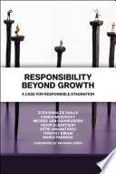 Responsibility beyond growth : a case for responsible stagnation /