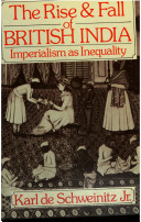 The rise and fall of British India : imperialism as inequality /
