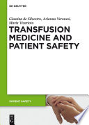 Transfusion medicine and patient safety /