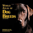 World atlas of dog breeds /