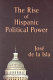 The rise of Hispanic political power /