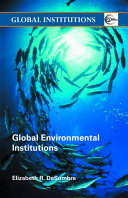 Global environmental institutions /