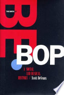 The birth of bebop : a social and musical history /