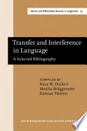 Transfer and interference in language : a selected bibliography /