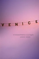 Venice : a contested Bohemia in Los Angeles / Andrew Deener.