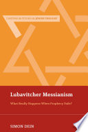 Lubavitcher messianism : what really happens when prophecy fails? /