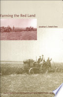 Farming the red land : Jewish agricultural colonization and local Soviet power, 1924-1941 / Jonathan L. Dekel-Chen.