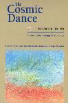 The cosmic dance science discovers the mysterious harmony of the universe / Giuseppe Del Re ; [foreword by Thomas Torrance].