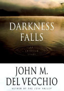 Darkness falls : an American story /
