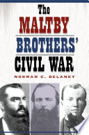 The Maltby brothers' Civil War /